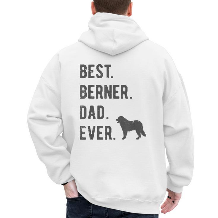Best Berner Dad Ever Bernese Mountain Dog Lovers Dad Men Men's Hoodie Back Print