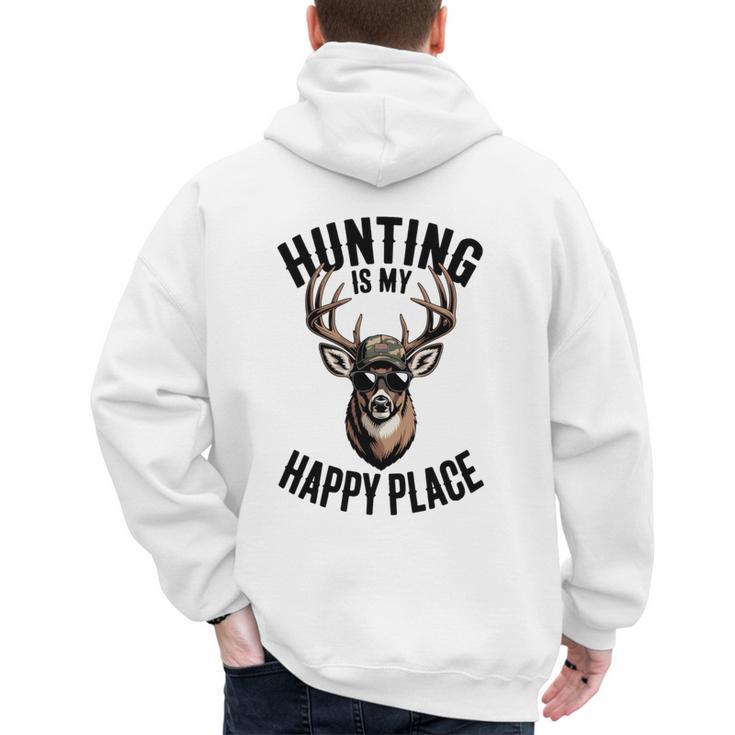 Camo Deer Hunting Is My Happy Place Dad Hunter Men's Hoodie Back Print