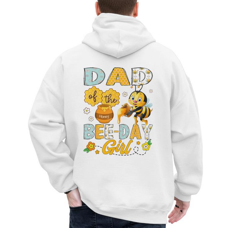 Dad Of The Bee-Day Girl Bee Birthday Party Men's Hoodie Back Print