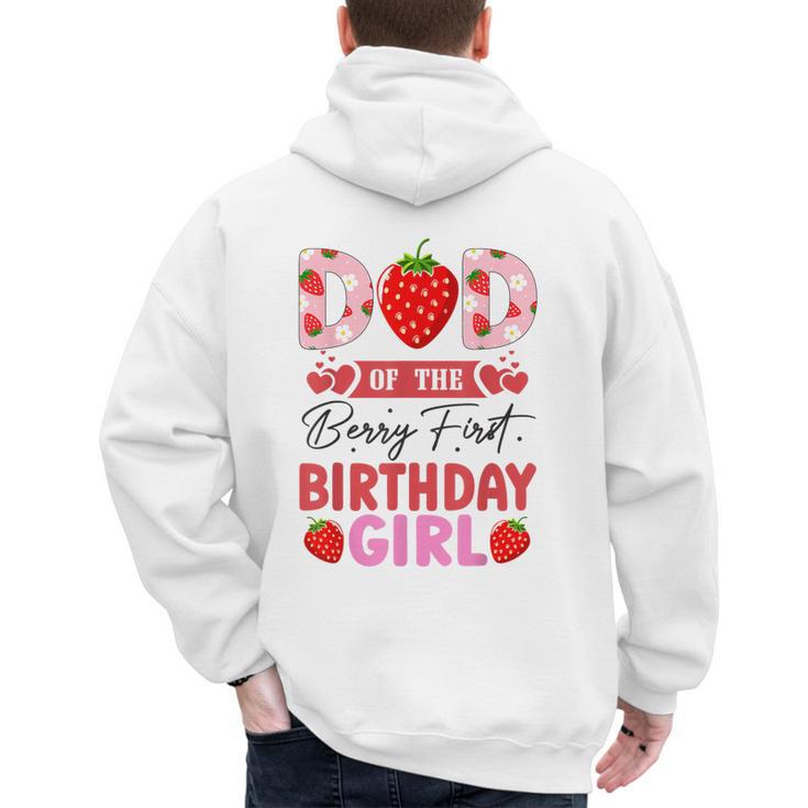 Dad Of The Berry First Birthday Girl Sweet Strawberry Men's Hoodie Back Print