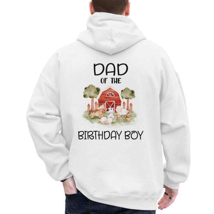 Dad Of The Birthday For Boy Barnyard Farm Animals Party Men's Hoodie Back Print