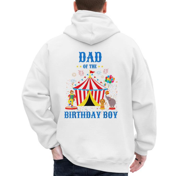 Dad Of The Birthday Boy Circus Ringmaster Party Birthday Men's Hoodie Back Print