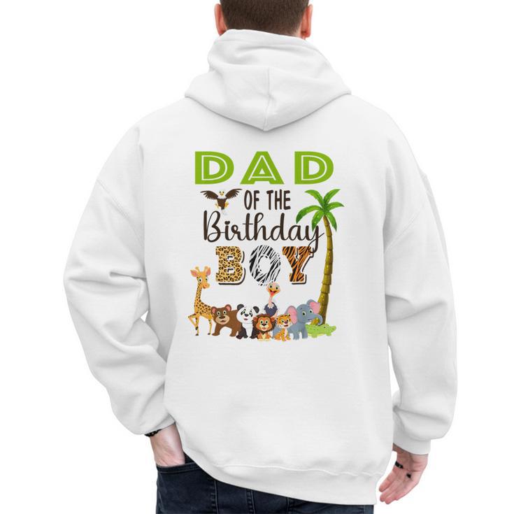 Dad Of The Birthday Boy Wild Zoo Theme Safari Party Men's Hoodie Back Print