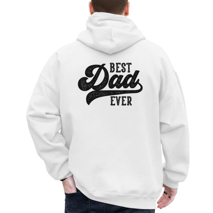 Dad From Kids Best Dad Ever Father's Day Men's Hoodie Back Print