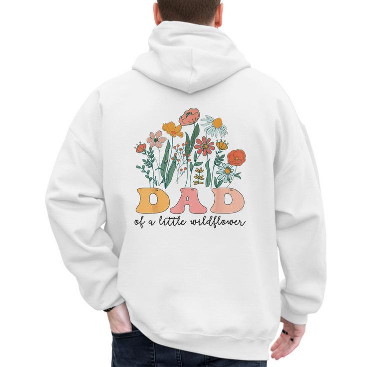 Dad Of The Little Wildflower Birthday Party Baby Shower Men's Hoodie Back Print