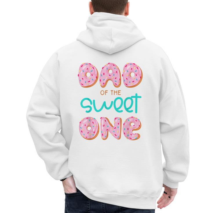 Dad Sweet One 1st First Birthday Matching Family Donut Men's Hoodie Back Print