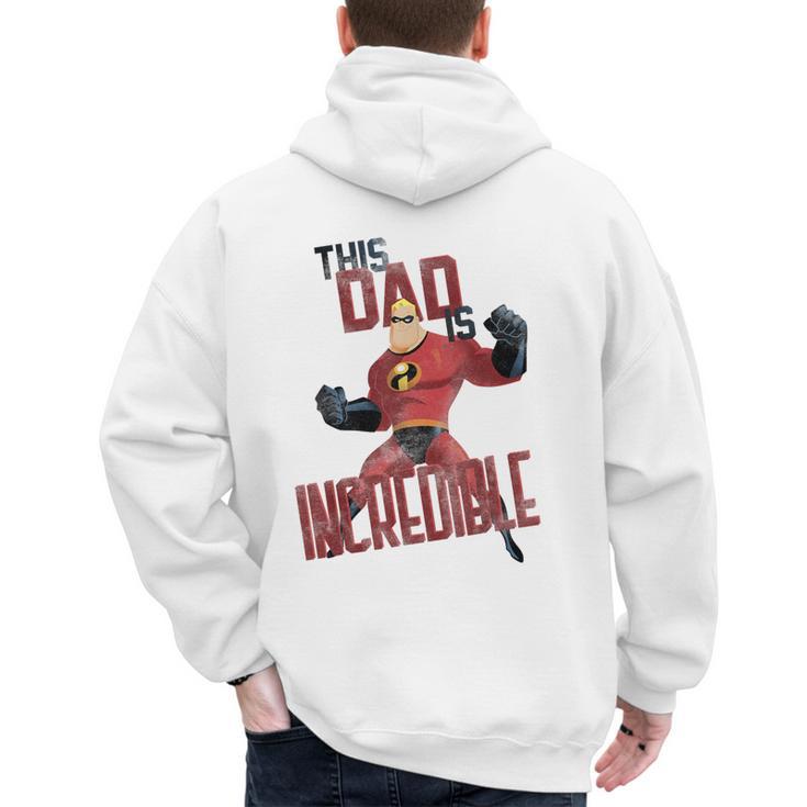 Disney Pixar The Incredibles Father's Day Incredible Dad Men's Hoodie Back Print
