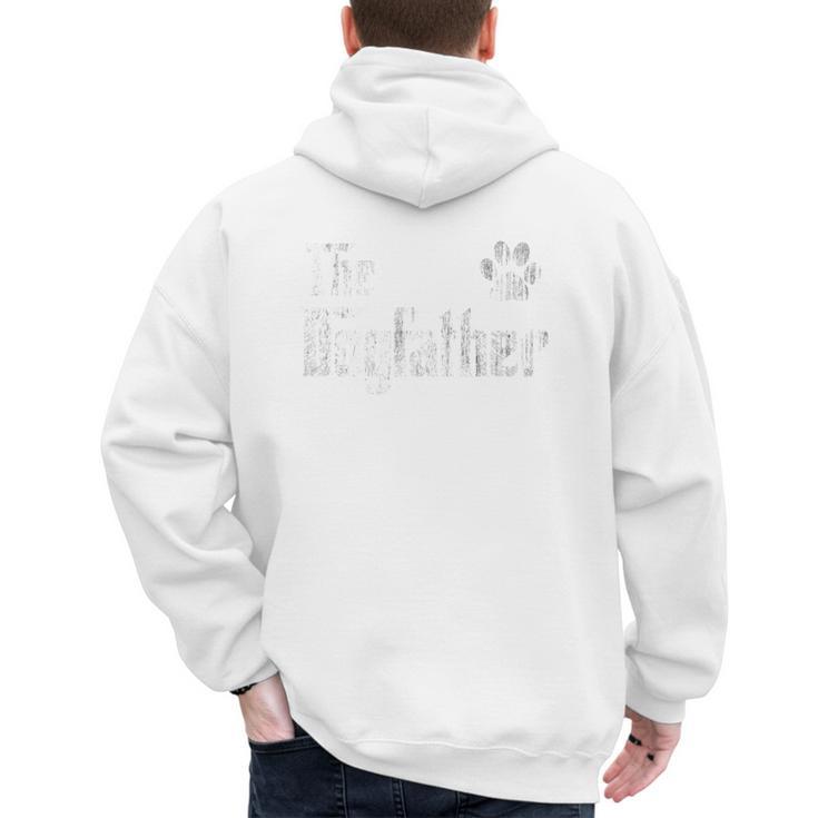 The Dogfather For Dog Dad For Men Men's Hoodie Back Print