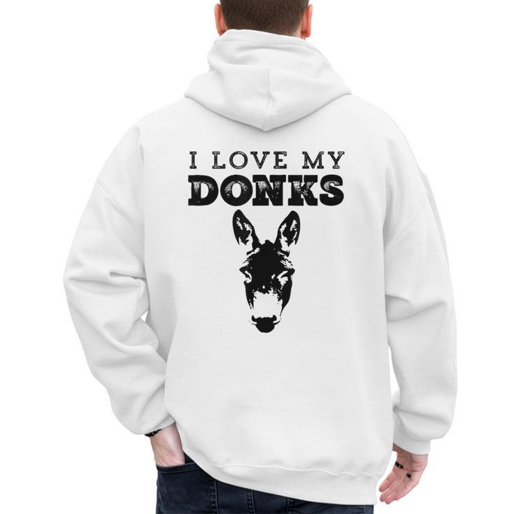 Donkey Mom Or Dad I Love My Donks Farmer Men's Hoodie Back Print