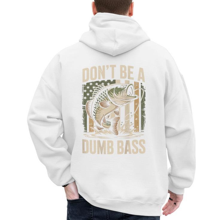 Don't Be A Dumb Bass Fish Camo American Flag Dad Jokes Men's Hoodie Back Print