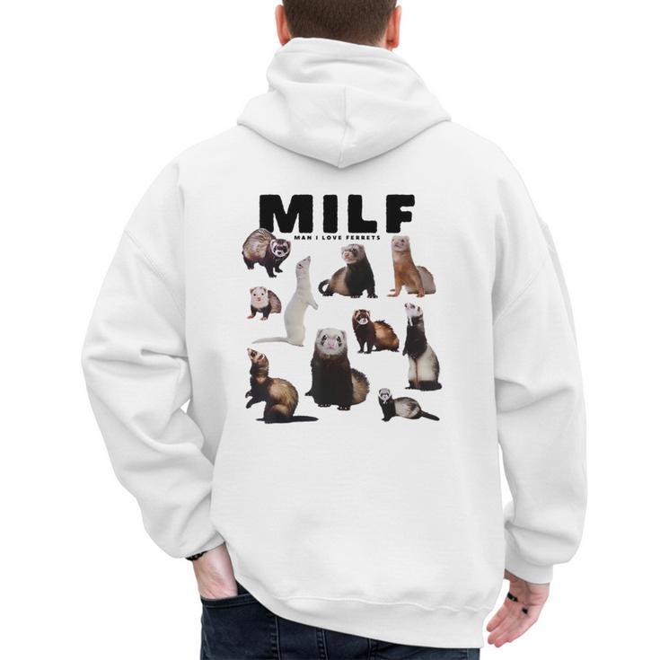 MILF Man I Love Ferrets Ferret Mom Dad Ferret Owner Men's Hoodie Back Print