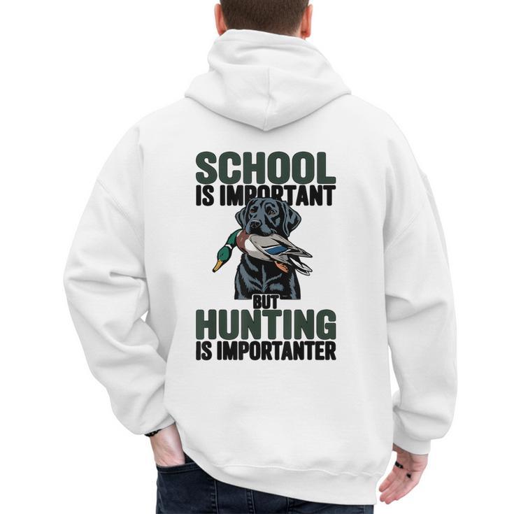 School Important But Hunting Is Importanter Dad Men's Hoodie Back Print