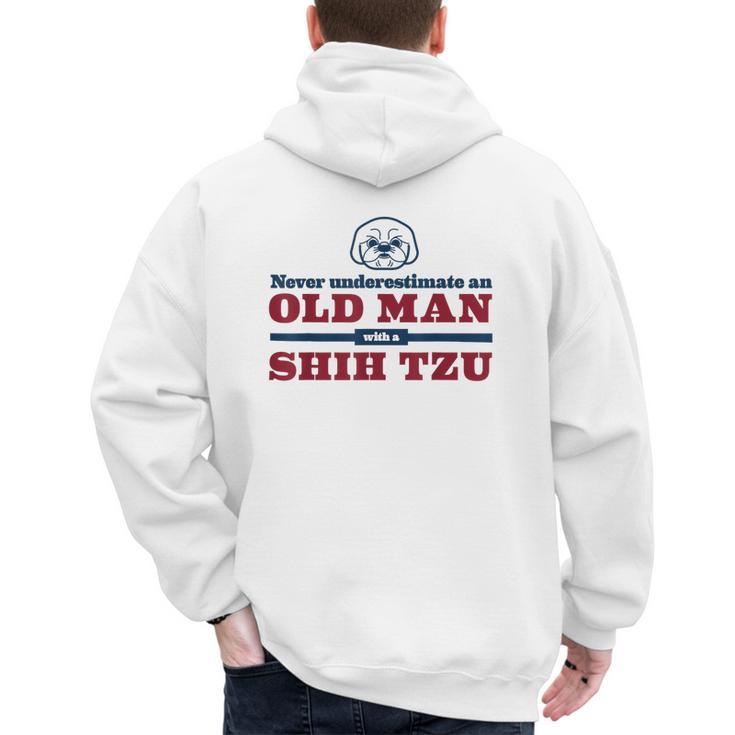 Shih Tzu Dad Shirt Never Underestimate An Old Man Gift Tee Men's Hoodie Back Print