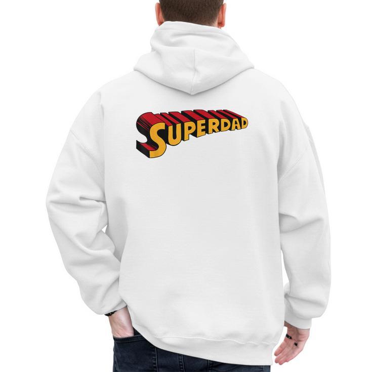 Super Dad Superdad Superhero Dad Men's Hoodie Back Print