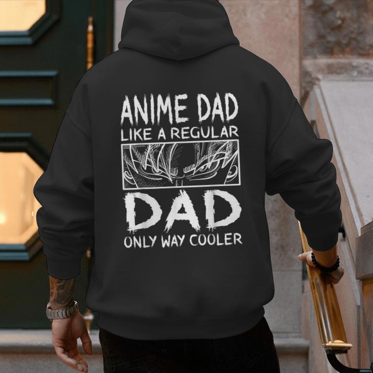 Anime Dad Like A Regular Dad Only Way Cooler Anime Men's Hoodie Back Print