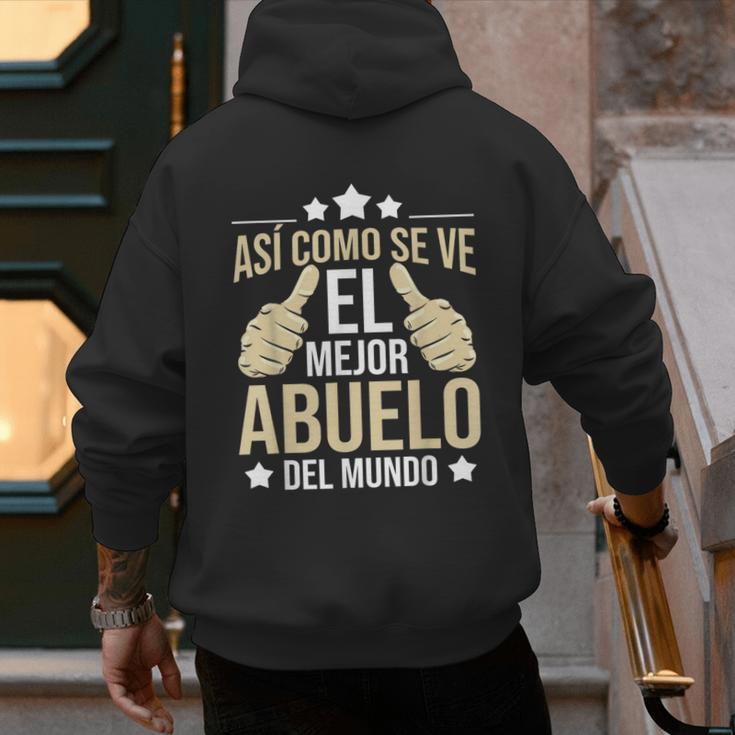 Así Como Se Ve El Mejor Abuelo Del Mundo Grandfather Dad Men's Hoodie Back Print