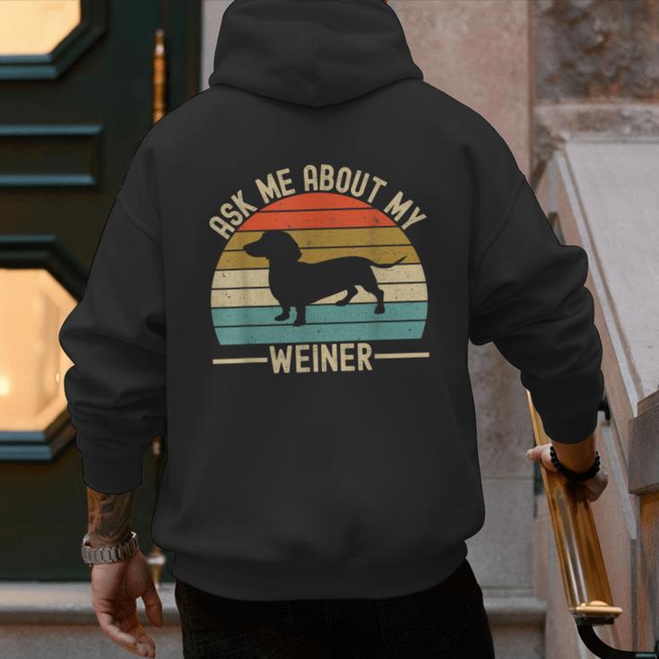 Ask Me About My Weiner Dachshund Dad Men's Hoodie Back Print