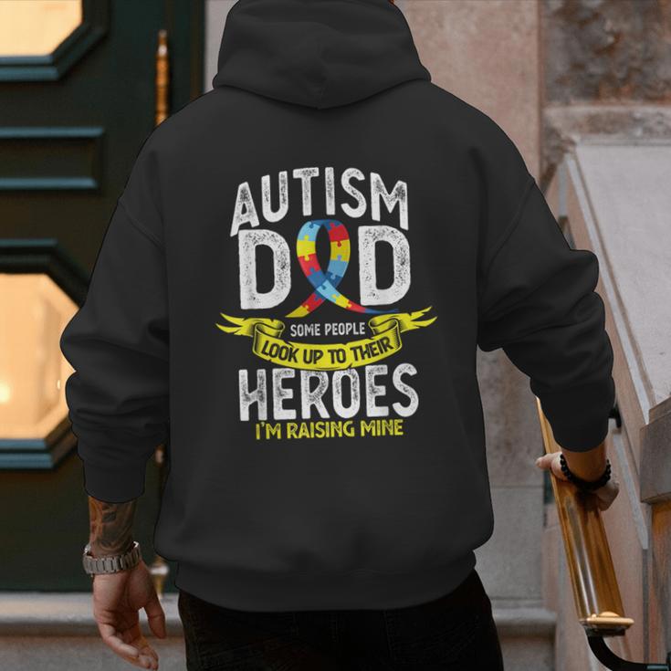 Autism Dad Some People Look Up To Their Heroes Autism Men's Hoodie Back Print