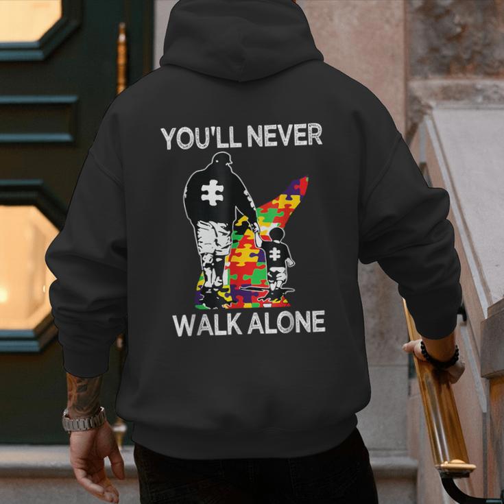 Autism Dad Support Alone Puzzle You'Ll Never Walk Men's Hoodie Back Print