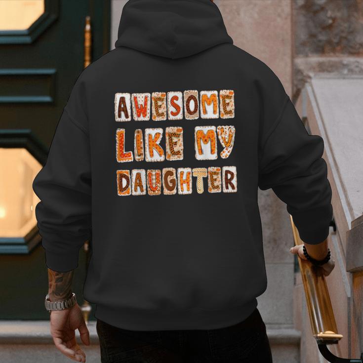 Awesome Like My Daughter For Men Dad Fathers Day Men's Hoodie Back Print Awesome Like My Daughter For Men Dad Fathers Day Men's Hoodie Back Print