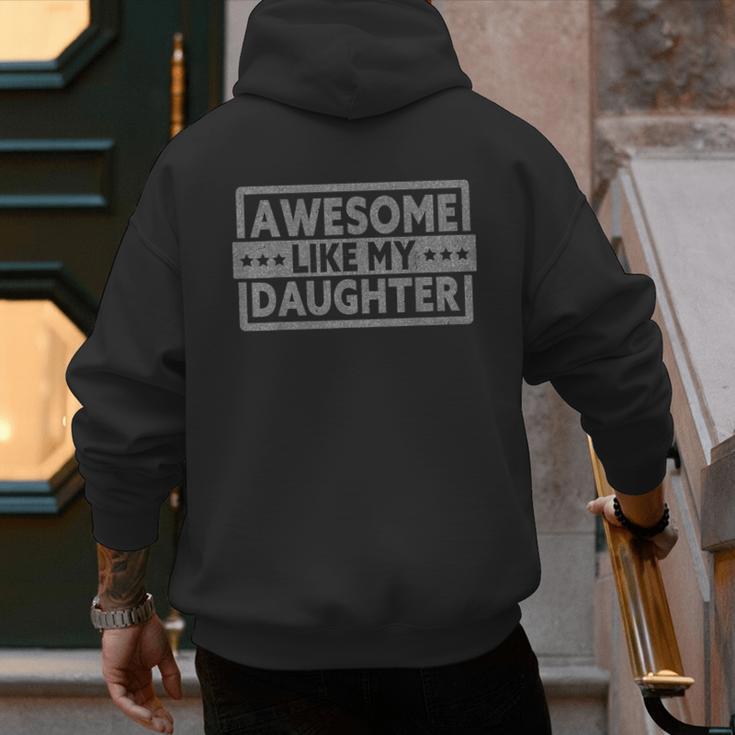 Awesome Like My Daughter Men Fathers Day Daddy Dad Men's Hoodie Back Print