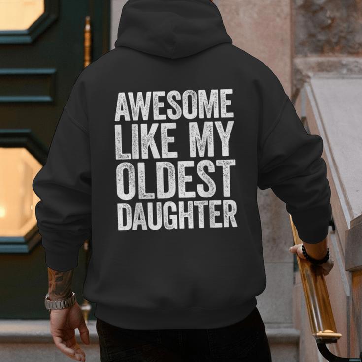 Awesome Like My Oldest Daughter Shirt Men Dad Fathers Day Men's Hoodie Back Print