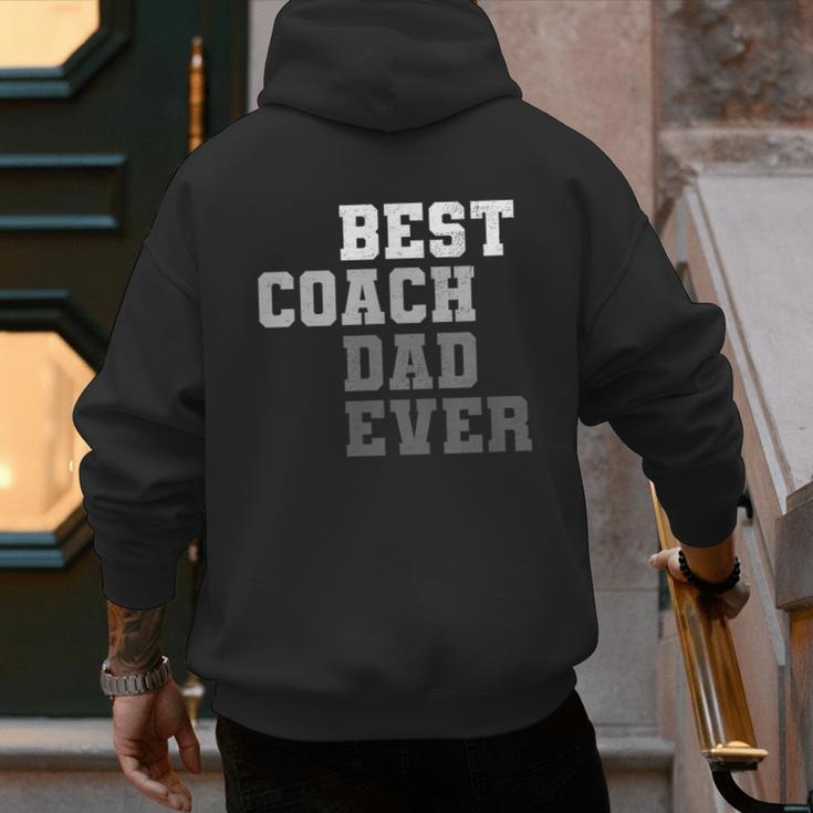 Best Coach Dad Ever Football Soccer Baseball Basketball Men's Hoodie Back Print