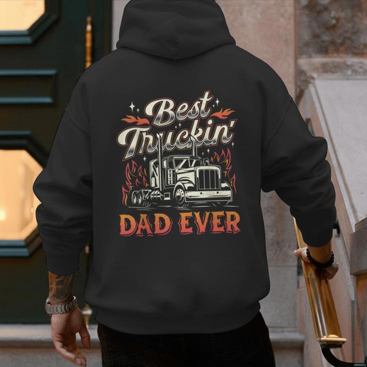 Best Truckin Dad Ever Trucker Truck Driver Father's Day Men Men's Hoodie Back Print