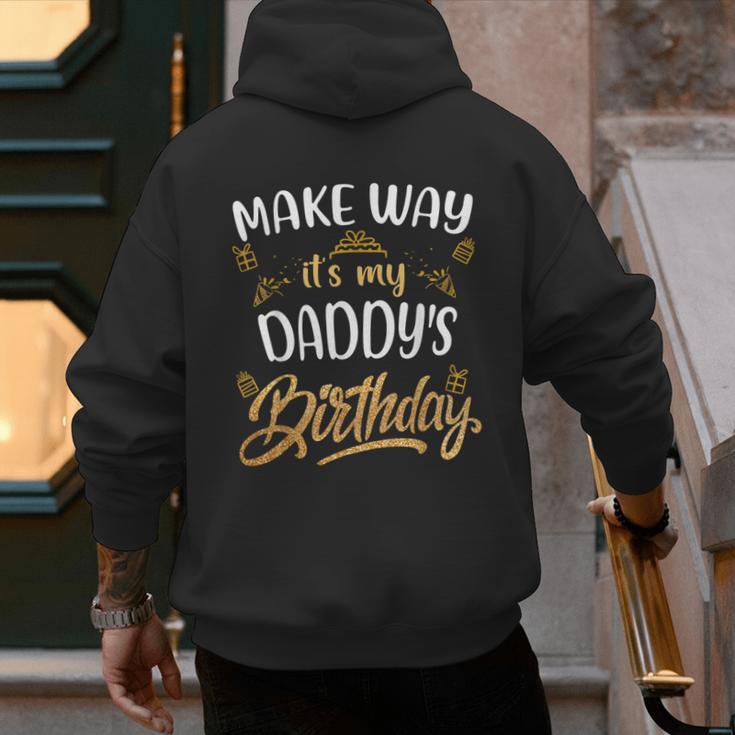 Birthday Dad Party Make Way It's My Daddy's Birthday Men's Hoodie Back Print