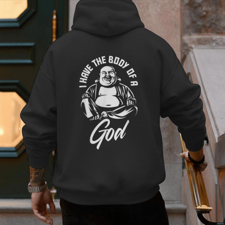 I Have The Body Of A God Buddha Fat Guy And Dad BOD Men's Hoodie Back Print