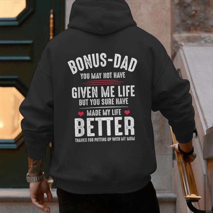 Bonus-Dad May Not Have Given Me Life Made My Life Better Men's Hoodie Back Print