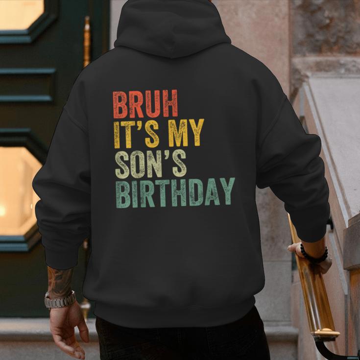 Bruh It's My Son's Birthday Birthday Father Dad Men's Hoodie Back Print Bruh It's My Son's Birthday Birthday Father Dad Men's Hoodie Back Print