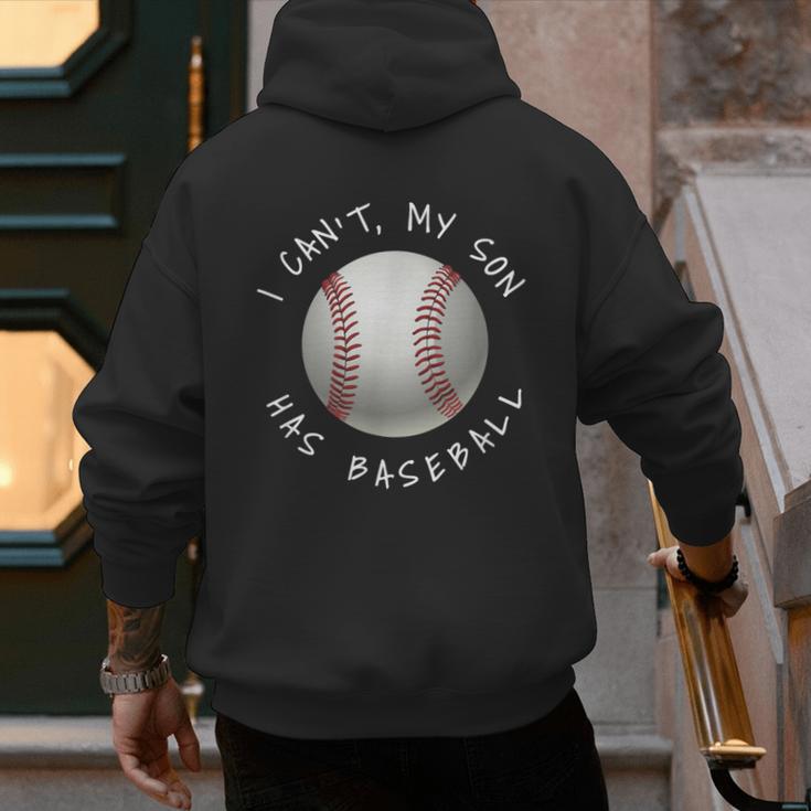 I Can't My Son Has Baseball Practice For Moms Dads T-Shirt Men's Hoodie Back Print