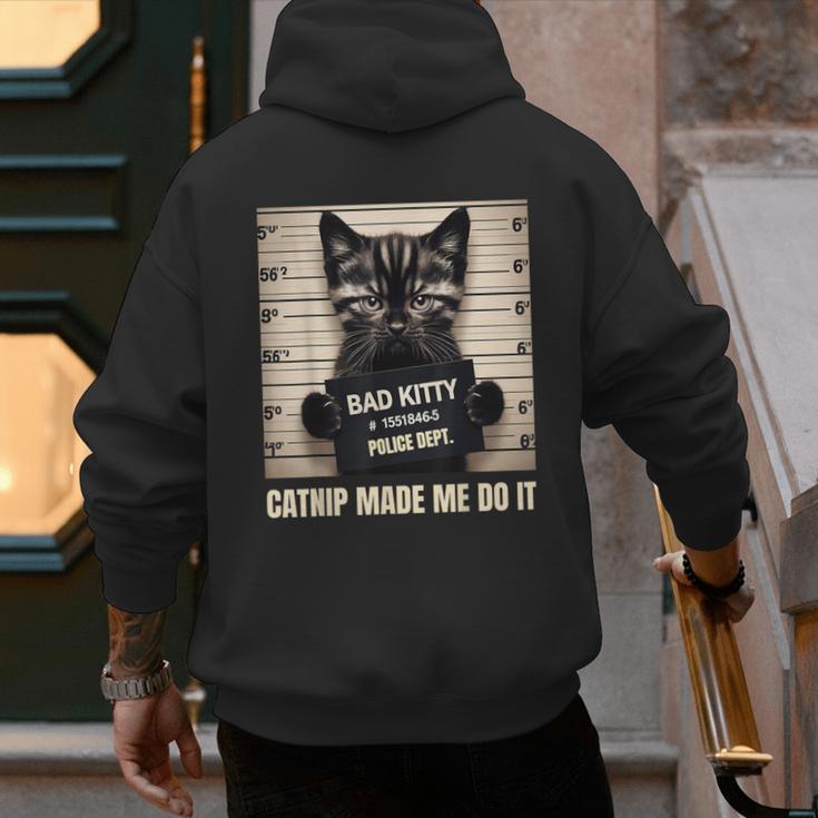 Catnip Made Me Do It Mugshot For Cat Lover Cat Mom Cat Dad Men's Hoodie Back Print