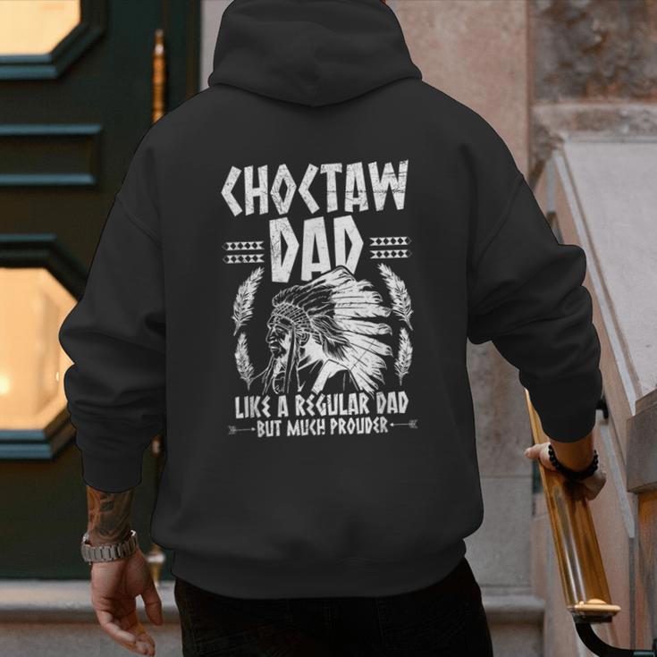 Choctaw Tribe For a Proud Choctaw Dad Men's Hoodie Back Print