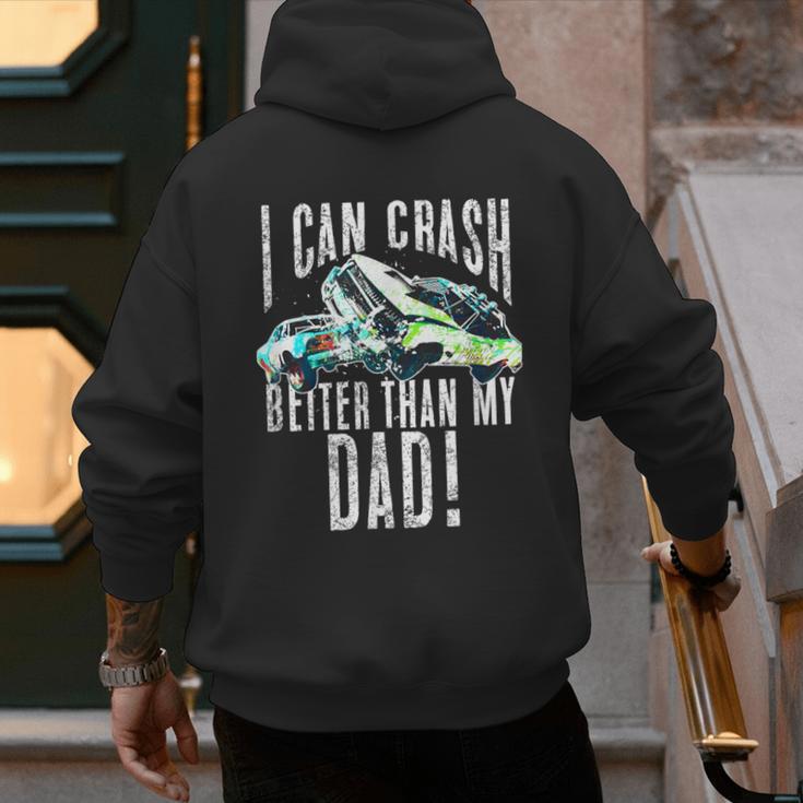 I Can Crash Better Than My Dad Graphic Demo Derby Shirt Men's Hoodie Back Print I Can Crash Better Than My Dad Graphic Demo Derby Shirt Men's Hoodie Back Print