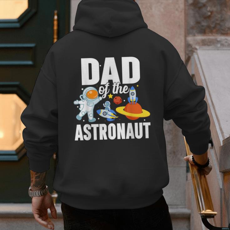 Dad Of The Astronaut Space Astronaut Birthday Family Men's Hoodie Back Print