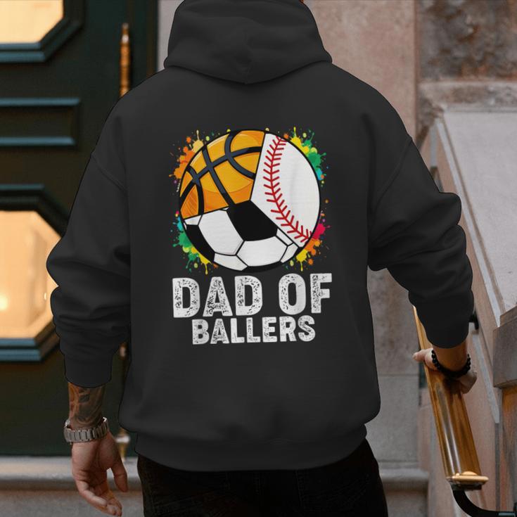 Dad Of Ballers Baseball Soccer Basketball Dad Men's Hoodie Back Print