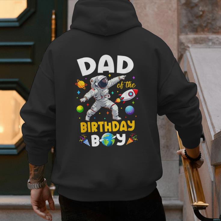 Dad Of The Birthday Boy Astronaut Outer Space Birthday Men's Hoodie Back Print Dad Of The Birthday Boy Astronaut Outer Space Birthday Men's Hoodie Back Print