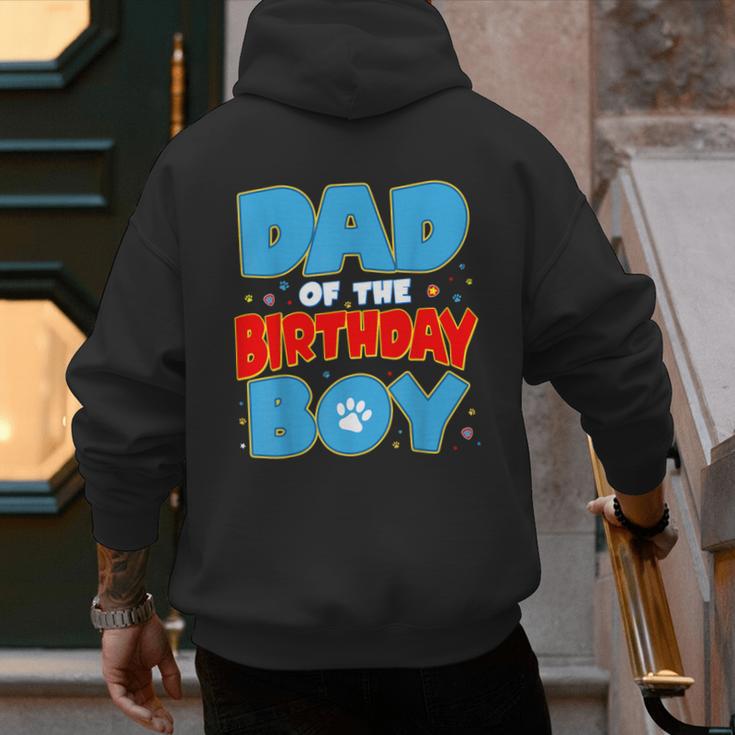 Dad Of The Birthday Boy Dog Lover Birthday Family Men's Hoodie Back Print Dad Of The Birthday Boy Dog Lover Birthday Family Men's Hoodie Back Print