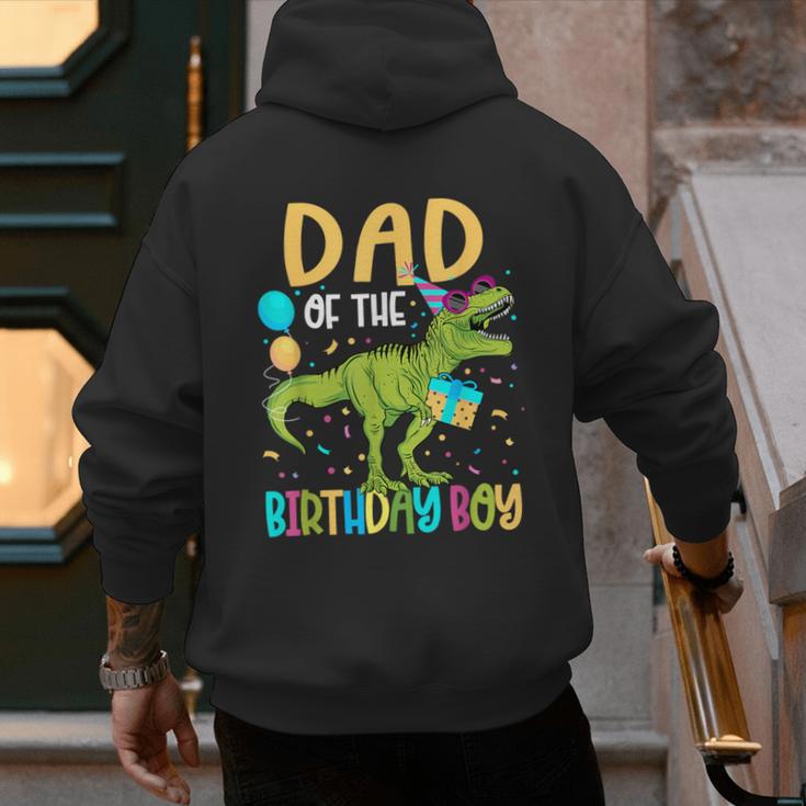 Dad Of The Birthday Boy Family Matching Dinosaur Squad Men's Hoodie Back Print Dad Of The Birthday Boy Family Matching Dinosaur Squad Men's Hoodie Back Print