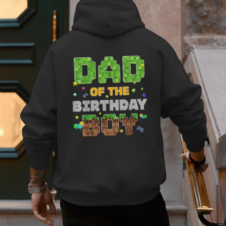 Dad Of The Birthday Boy Pixel Gamer Party Matching Family Men's Hoodie Back Print