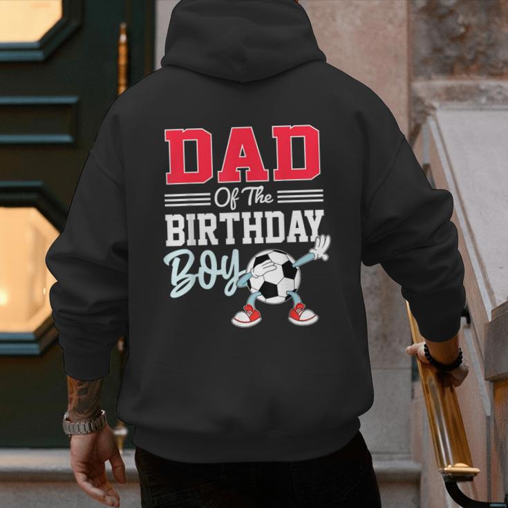Dad Of The Birthday Boy Shirt Soccer Party Family Daddy Men's Hoodie Back Print