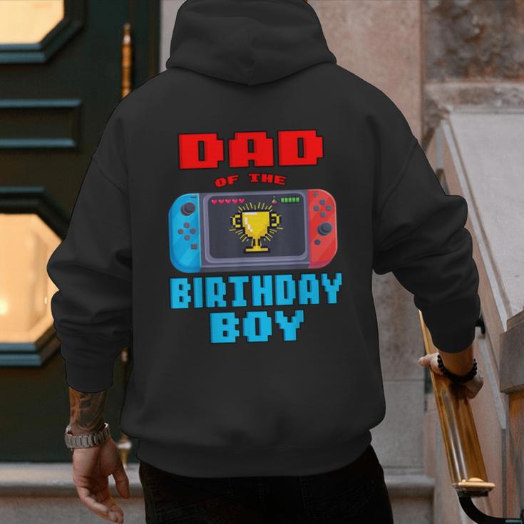 Dad Of The Birthday Boy Video Games Theme Bday Matching Men's Hoodie Back Print Dad Of The Birthday Boy Video Games Theme Bday Matching Men's Hoodie Back Print