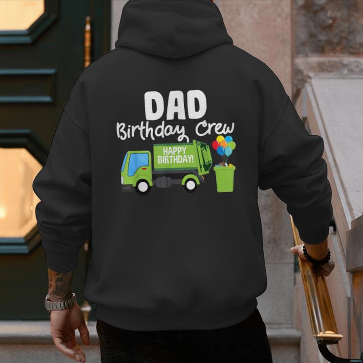 Dad Birthday Crew Garbage Truck Birthday Party T-Shirt Men's Hoodie Back Print