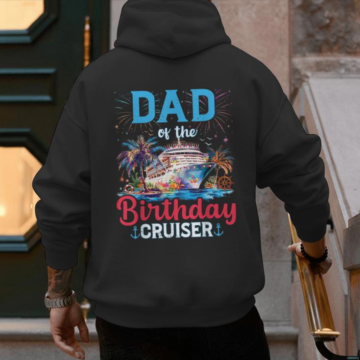 Dad Of The Birthday Cruiser Cruise Birthday Men's Hoodie Back Print Dad Of The Birthday Cruiser Cruise Birthday Men's Hoodie Back Print