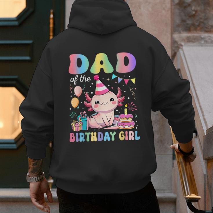 Dad Of The Birthday Girl Axolotl Bday Party Family Men's Hoodie Back Print