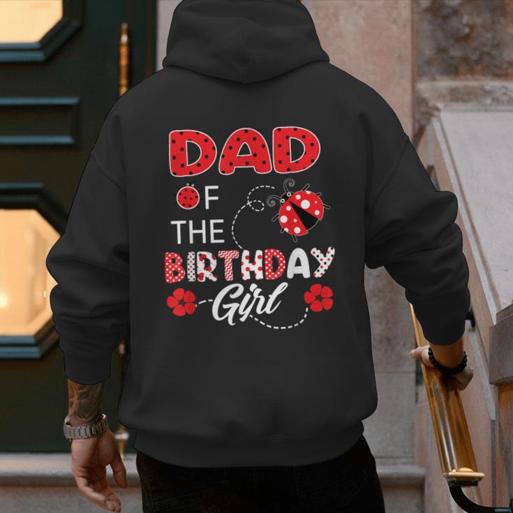 Dad Of The Birthday Girl Family Ladybug Birthday Men's Hoodie Back Print