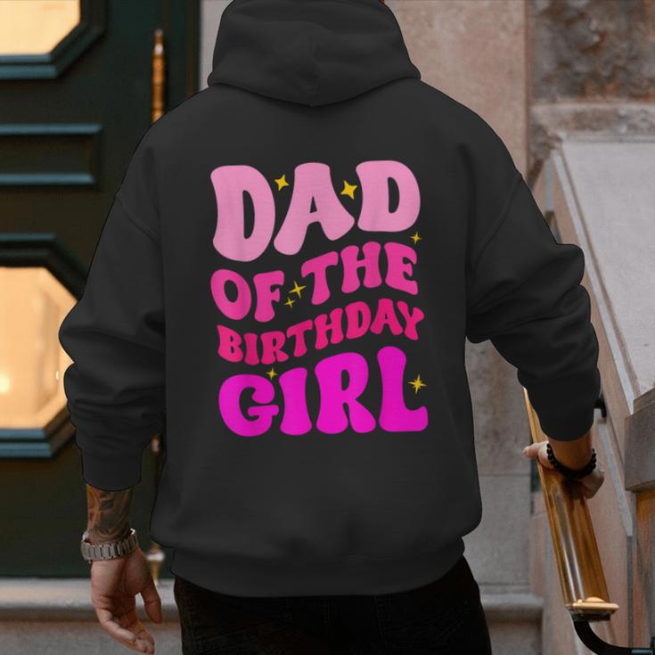 Dad Of The Birthday Girl Party Girls Daddy Birthday Party Men's Hoodie Back Print