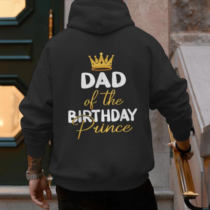 Dad Of The Birthday Prince Boy Bday Party Idea For Him Men's Hoodie Back Print Dad Of The Birthday Prince Boy Bday Party Idea For Him Men's Hoodie Back Print
